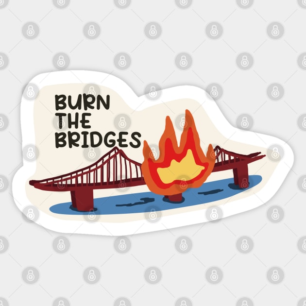 Burn the Bridges - Tye Dye Sticker by Dearly Mu